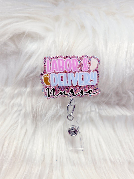 Labor & Delivery Nurse Badge Reel