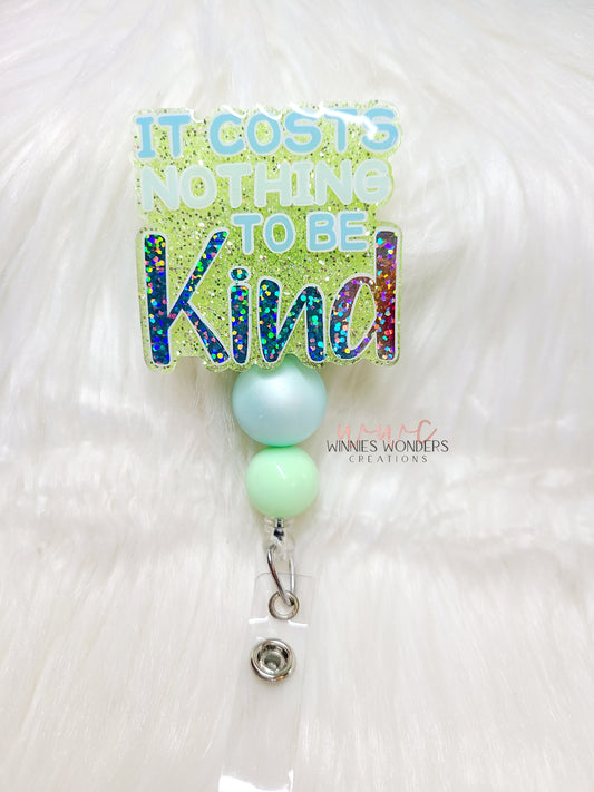 Cost Nothing to be Kind Badge Reel