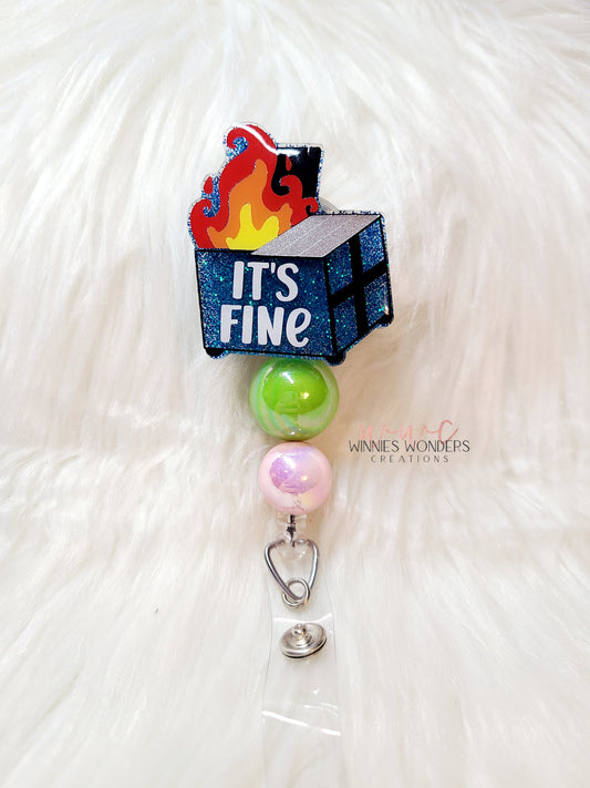 Its Fine Dumpster Badge Reel