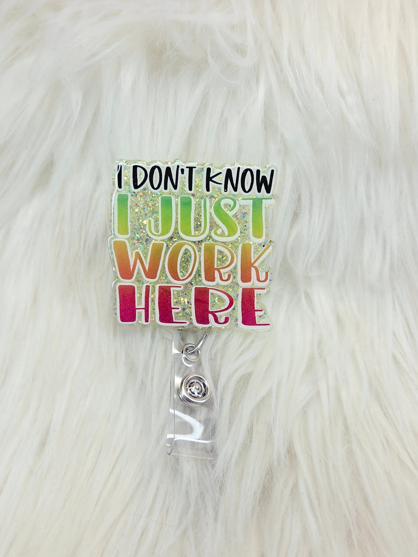 I Just Work Here Badge Reel