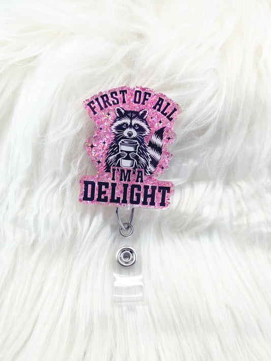 First of all ima delight Badge Reel