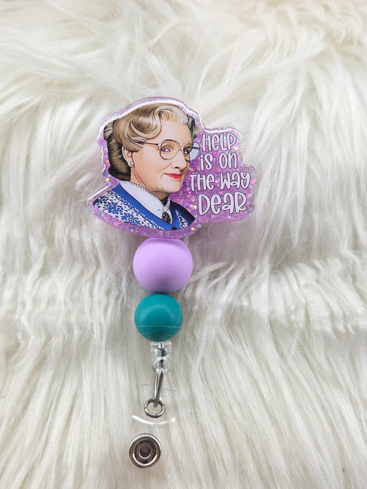Help is on the way dear Badge Reel
