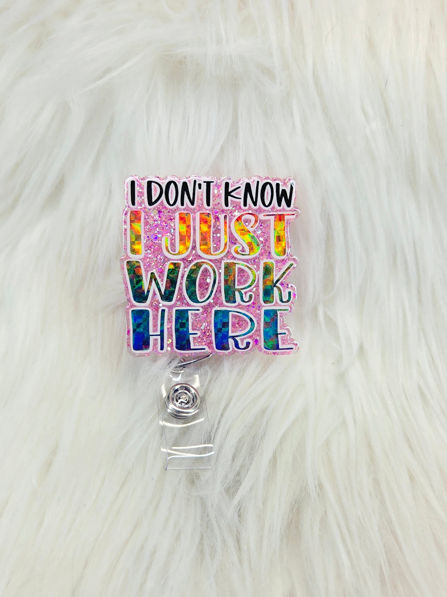 I Just Work Here Badge Reel