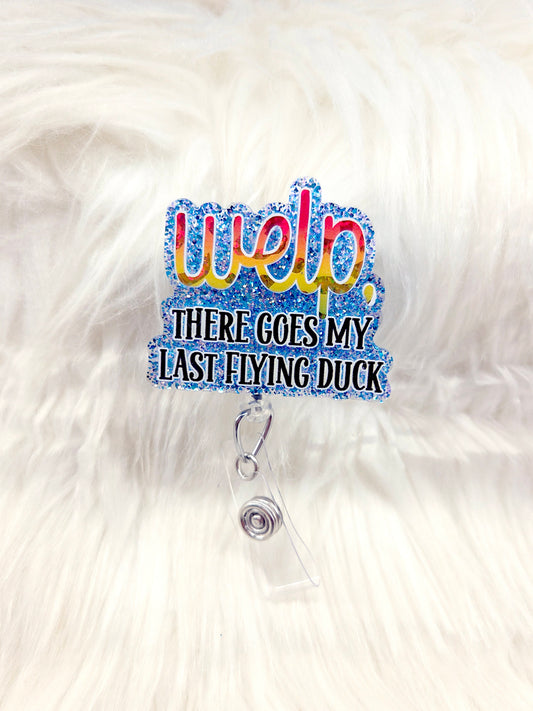 Last flying duck Badge Reel