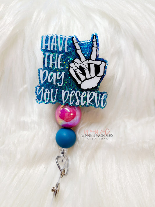 Day You Deserve Badge Reel