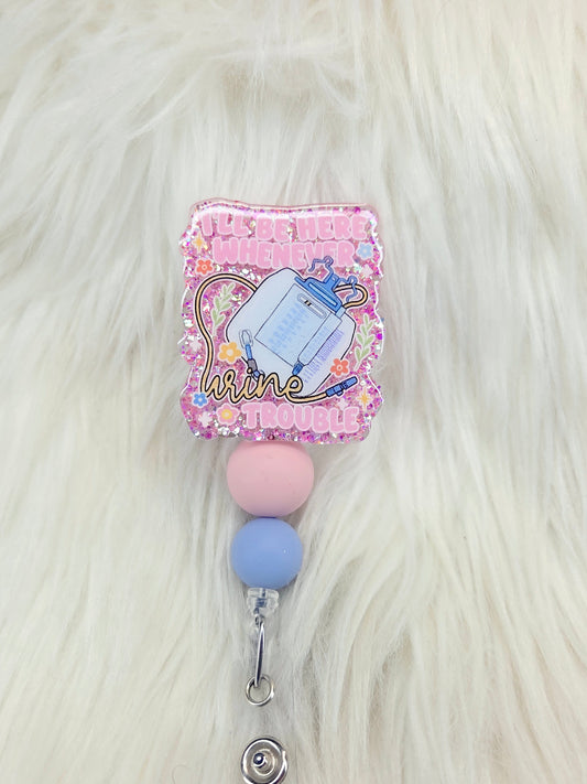 Urine Trouble Badge Reel