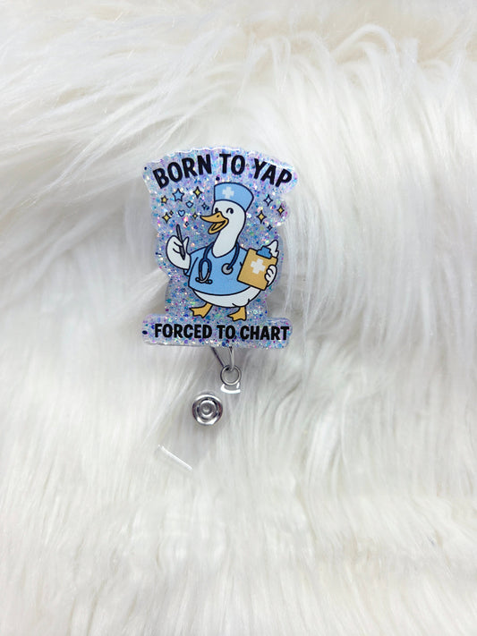 Born to Yap, Forced to Chart Badge Reel