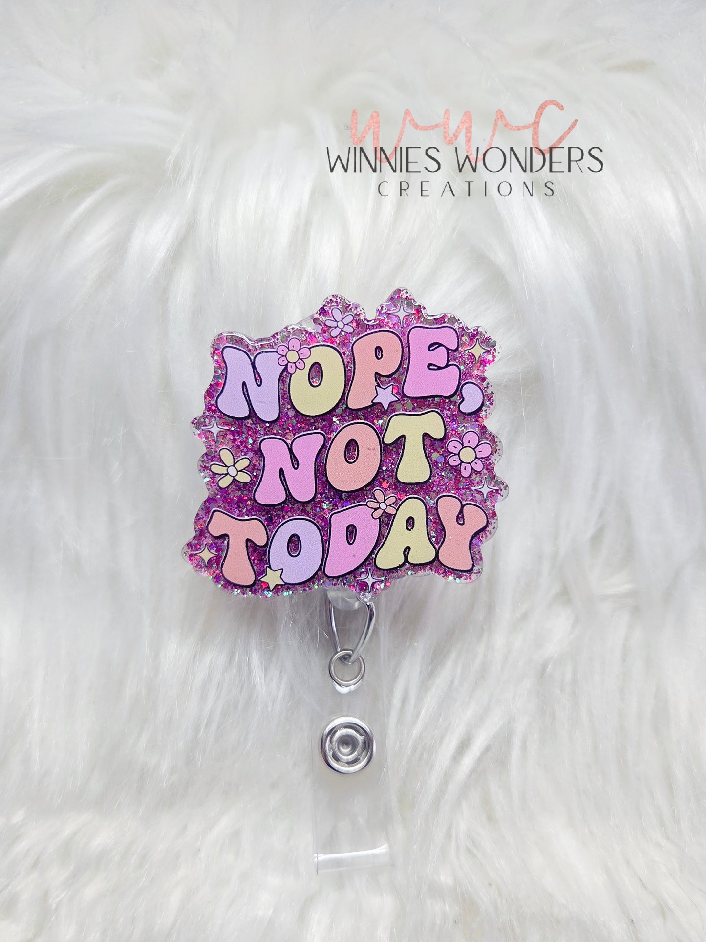 Nope not today Badge reel