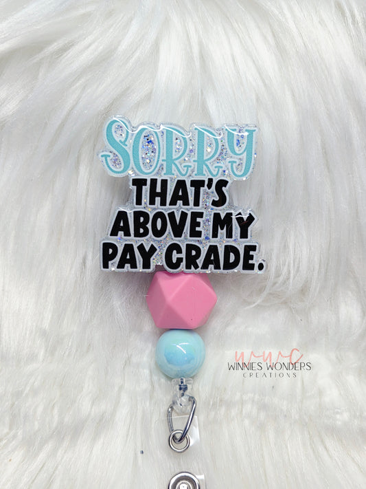 Above my Pay Grade Badge reel