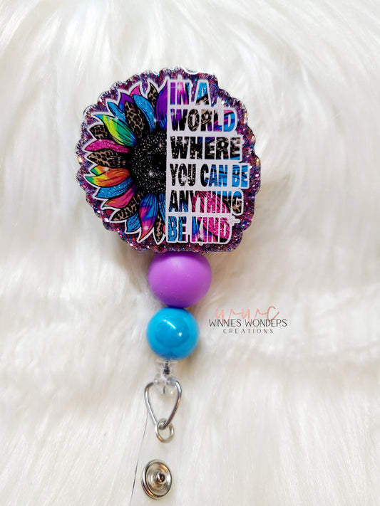 In a word you can be anything, be kind Badge Reel