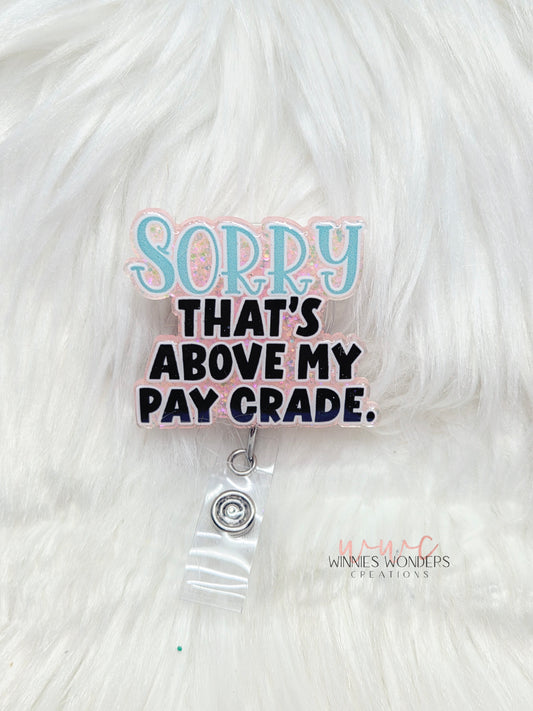 Above my Pay Grade Badge reel