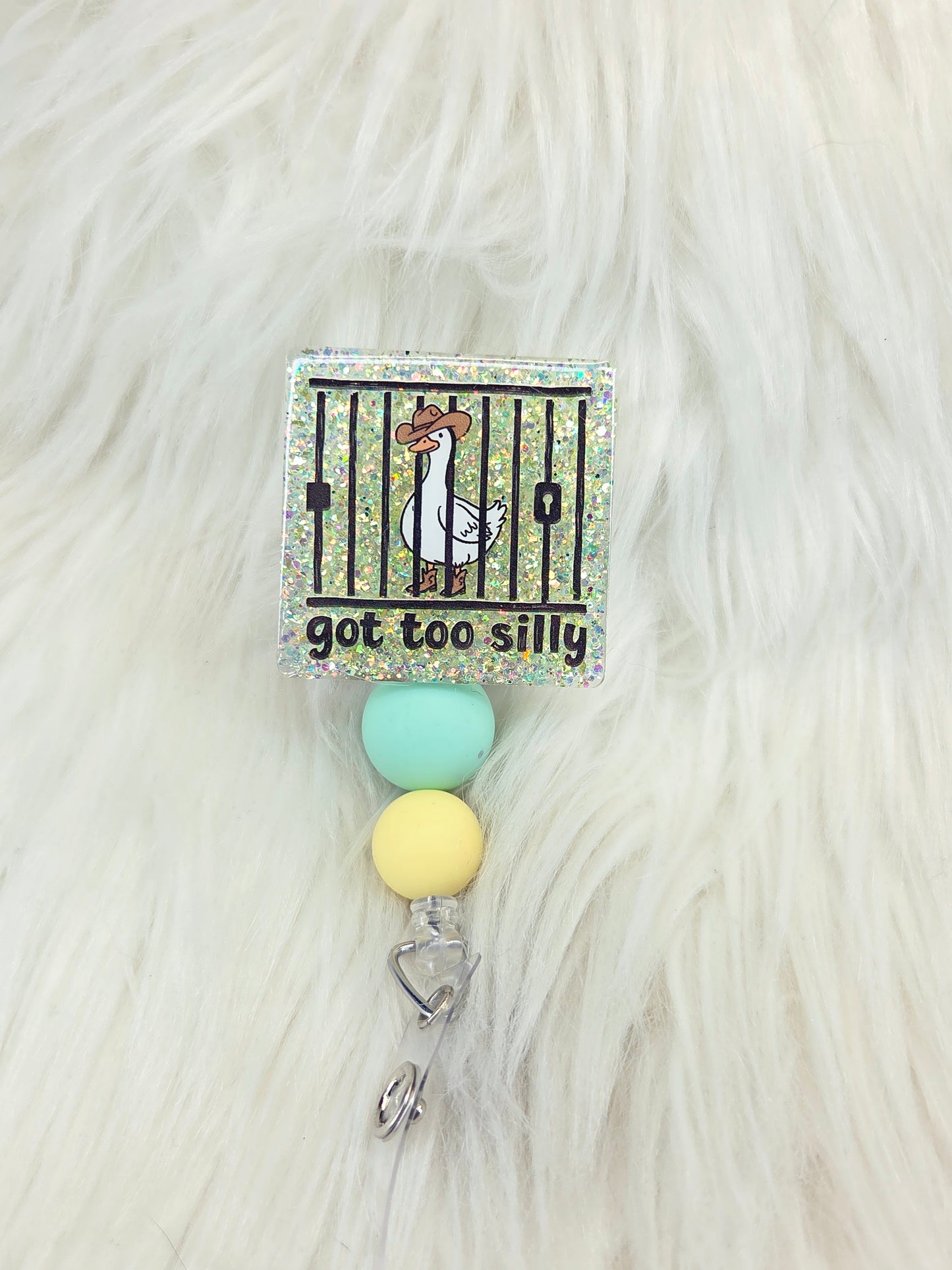 Got too Silly Goose Badge Reel