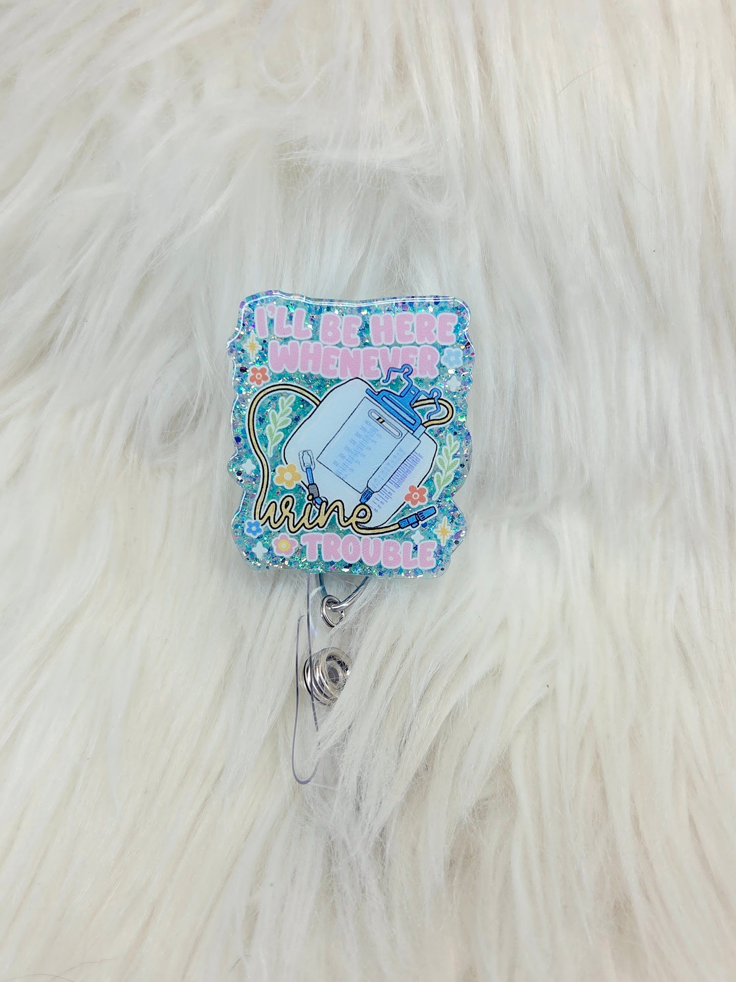 Urine Trouble Badge Reel