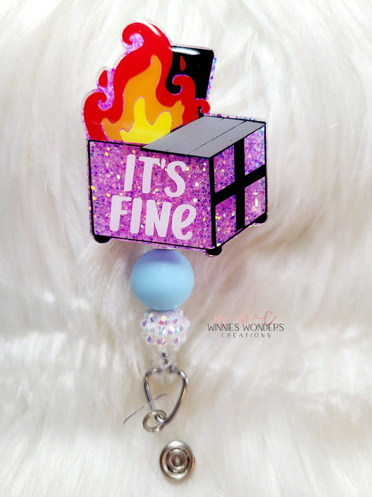 Its Fine Dumpster Badge Reel