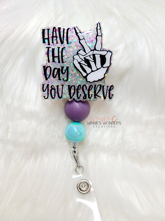 Day You Deserve Badge Reel