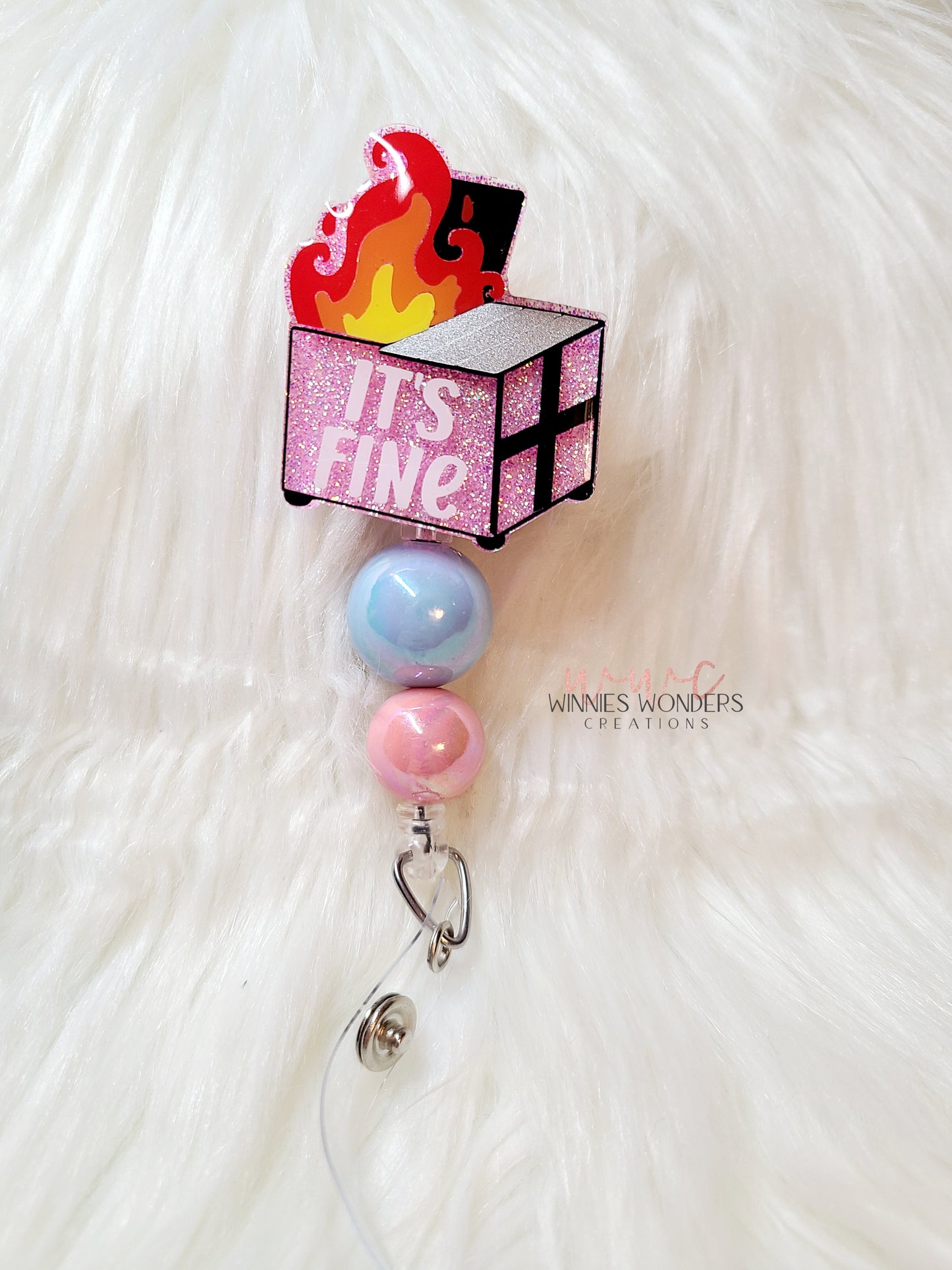 Its Fine Dumpster Badge Reel