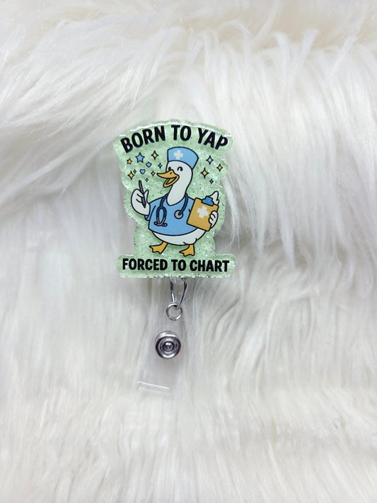 Born to Yap, Forced to Chart Badge Reel